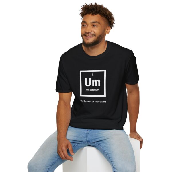 14442150706536624362_2048.jpeg Periodic Table "Um" Indecision Shirt - Clever Science Tee