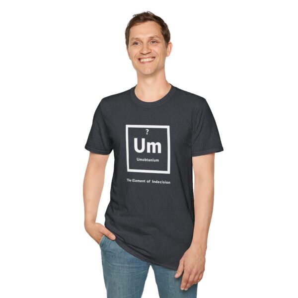 3053292846365374767_2048.jpeg Periodic Table "Um" Indecision Shirt | Clever Science Humor Tee